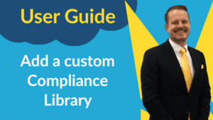 Add your own custom compliance Library