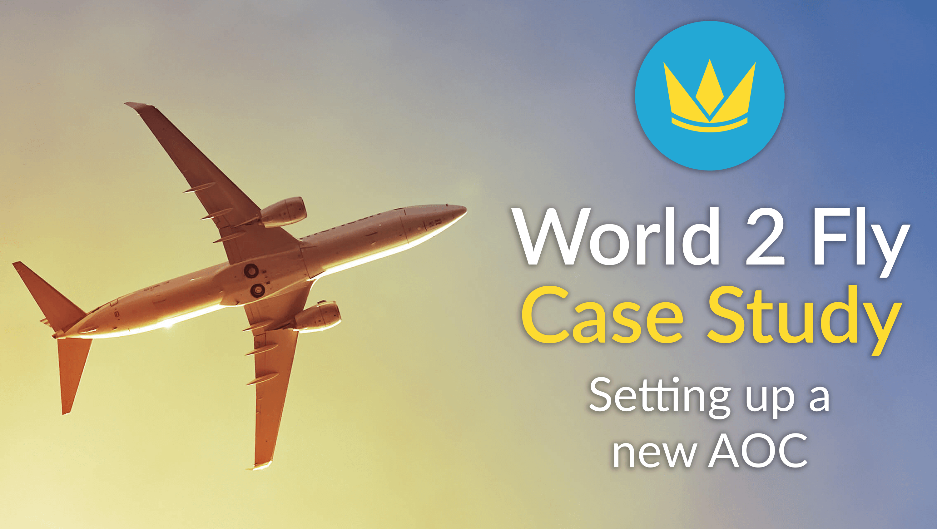 world 2 fly case study new aoc