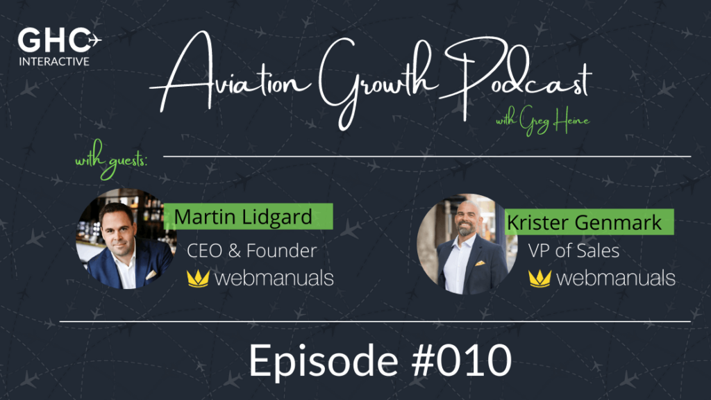 EP 010 - Martin Lidgard & Krister Genmark - Web Manuals - Aviation Growth Podcast